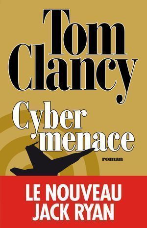 Cybermenace : un excellent cyber-polar signé Tom Clancy #8