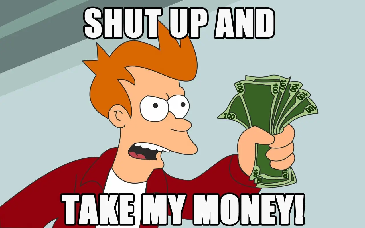 shut-up-take-money
