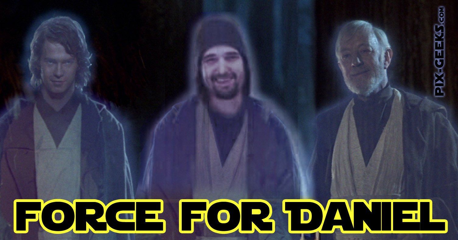 Force For Daniel : Le fan qui a vu Star Wars en avant-première est décédé cette nuit #3