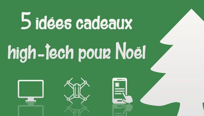 5 idées cadeaux high-tech pour Noël 2025