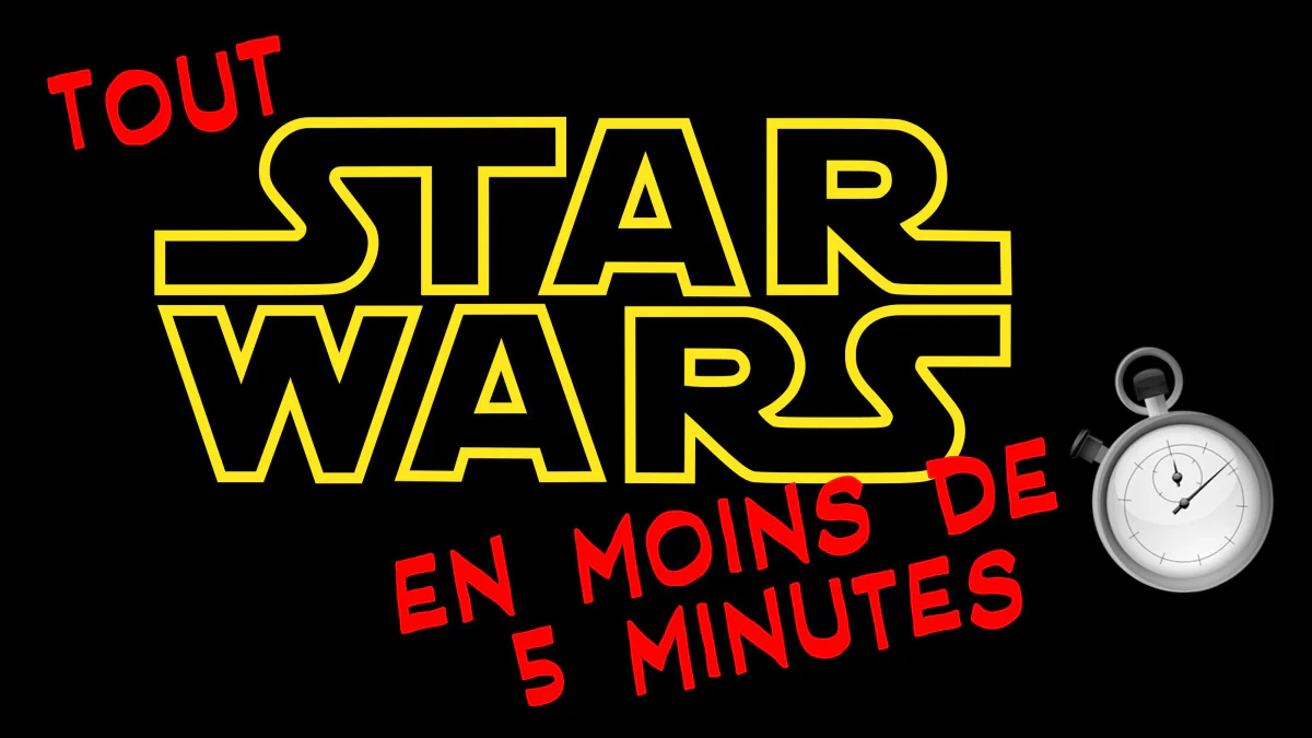 Toute la saga Star Wars résumée en quelques minutes