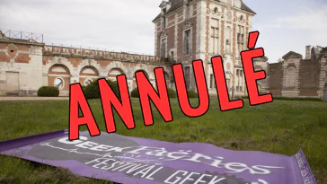 Les Geeks Faëries annulées à cause des inondations