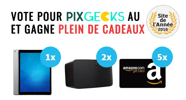 Site de l’Année 2016 : votez pour PIX GEEKS et gagnez un iPad Pro