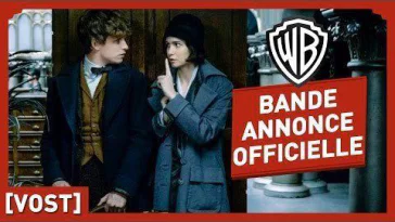 Les Animaux Fantastiques : la bande annonce finale