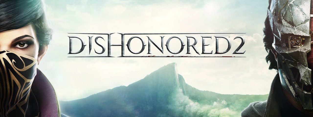 Dishonored 2 gratuit, ça vous tente ?