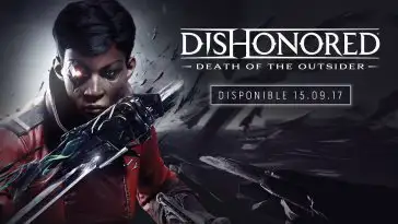 E3 2017 : l’aventure Dishonored se poursuit avec la mort de l’Outsider