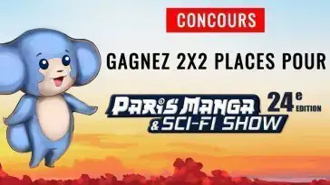 Paris Manga & Sci-Fi Show : 4 places à gagner #Concours