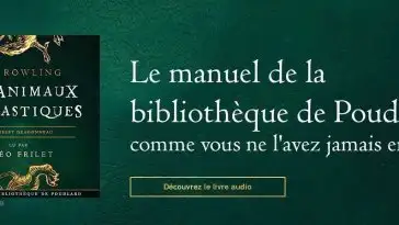Les Animaux Fantastiques : on a testé le livre audio Audible réalisé avec Pottermore
