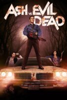 Fiche du film Ash vs Evil Dead