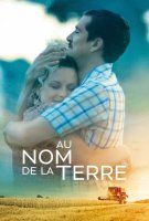 Fiche du film Au nom de la terre