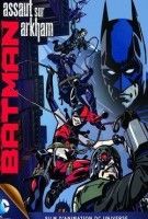 Fiche du film Batman, Assaut sur Arkham