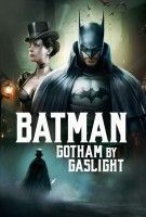 Fiche du film Batman : Gotham by Gaslight