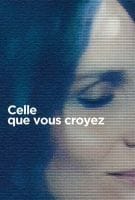 Fiche du film Celle que vous croyez