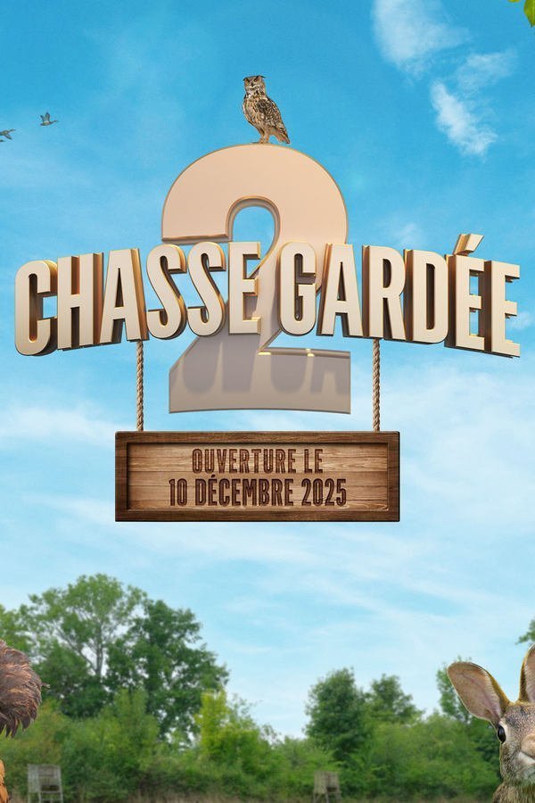 Chasse gardée 2 streaming gratuit Chasse gardée 2 streaming gratuit
