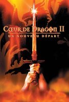 Fiche du film Coeur de dragon 2 : un nouveau départ