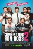 Fiche du film Comment tuer son boss 2