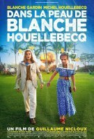 Fiche du film Dans la peau de Blanche Houellebecq
