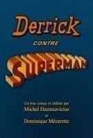 Derrick contre Superman