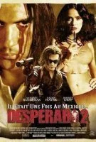 Fiche du film Desperado 2 : Il était une fois au Mexique