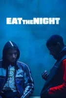 Fiche du film Eat the Night