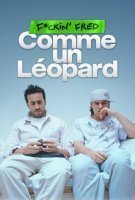 F*ckin’ Fred : Comme un léopard