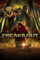 Fiche du film Freaks Out