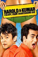 Fiche du film Harold et Kumar s'évadent de Guantanamo