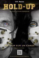 Fiche du film Hold Up : Retour sur un chaos