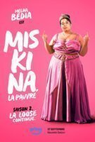 Miskina la pauvre la loose continue en streaming