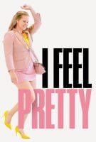 Fiche du film I Feel Pretty