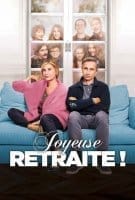 Fiche du film Joyeuse Retraite