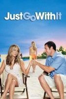 Fiche du film Le Mytho : Just go with it