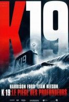 Fiche du film K-19 : Le Piège des profondeurs