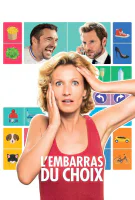 Fiche du film L'embarras du choix