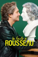 Affiche La faute à Rousseau en streaming