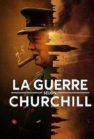 Fiche du film La Guerre selon Churchill