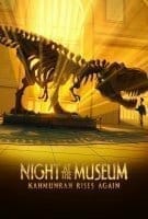 Fiche du film La nuit au musée : le retour de Kahmunrah