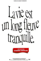 La vie est un long fleuve tranquille