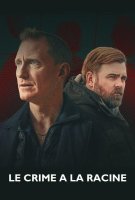 Affiche Le Crime à la racine en streaming