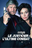 Fiche du film Le Justicier : L'Ultime Combat