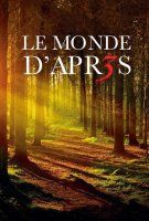 Fiche du film Le Monde d'après 3