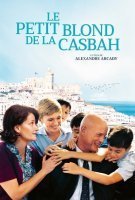 Fiche du film Le Petit Blond de la Casbah
