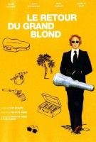 Fiche du film Le retour du grand blond