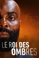 Fiche du film Le roi des ombres
