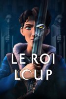 Fiche du film Le Roi Loup