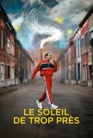 Fiche du film Le soleil de trop près
