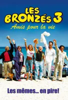 Les Bronzés 3 : Amis pour la vie en streaming