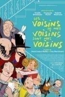 Fiche du film Les Voisins de mes voisins sont mes voisins