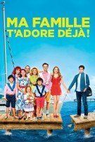 Fiche du film Ma famille t'adore déjà