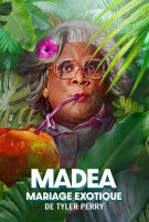 Fiche du film Madea : mariage exotique